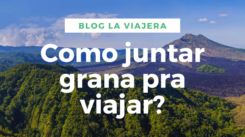 como juntar grana para viajar